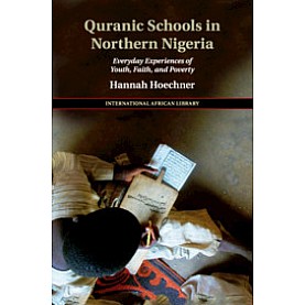 Quranic Schools in Northern Nigeria,Hoechner,Cambridge University Press,9781108425292,
