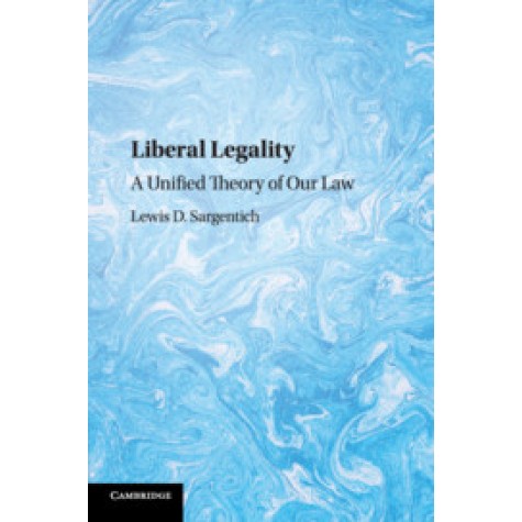 Liberal Legality,Lewis D. Sargentich,Cambridge University Press,9781108442367,