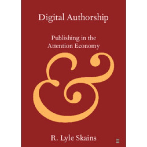 Digital Authorship,R. Lyle Skains,Cambridge University Press,9781108444484, Digital Authorship,R. Lyle Skains,Cambridge University Press,9781108444484,