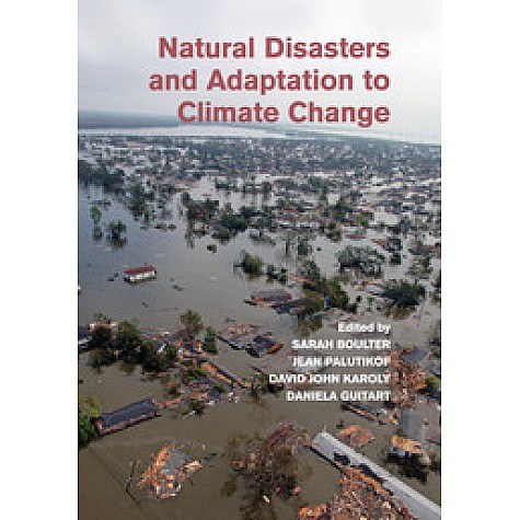Natural Disasters and Adaptation to Climate Change,Boulter,Cambridge University Press,9781108445979, Natural Disasters and Adaptation to Climate Change,Boulter,Cambridge University Press,9781108445979,