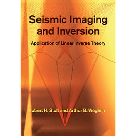 Seismic Imaging and Inversion,Stolt,Cambridge University Press,9781108446662,