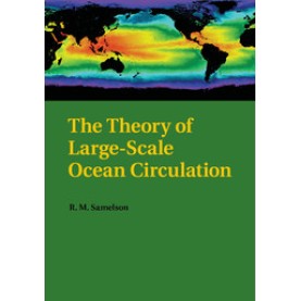 The Theory of Large-Scale Ocean Circulation,SAMELSON,Cambridge University Press,9781108446709, The Theory of Large-Scale Ocean Circulation,SAMELSON,Cambridge University Press,9781108446709,