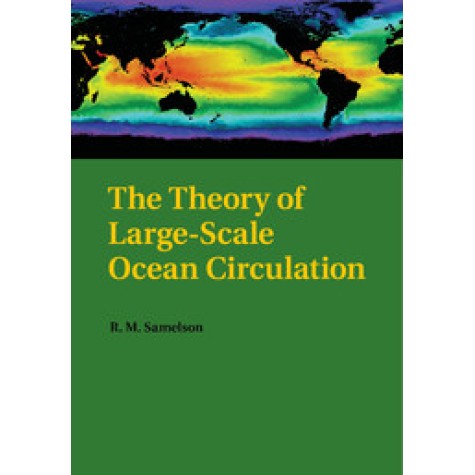 The Theory of Large-Scale Ocean Circulation,SAMELSON,Cambridge University Press,9781108446709, The Theory of Large-Scale Ocean Circulation,SAMELSON,Cambridge University Press,9781108446709,