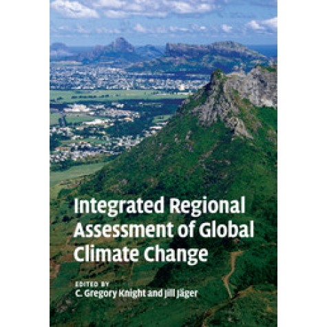 Integrated Regional Assessment of Global Climate Change,Knight,Cambridge University Press,9781108447089,