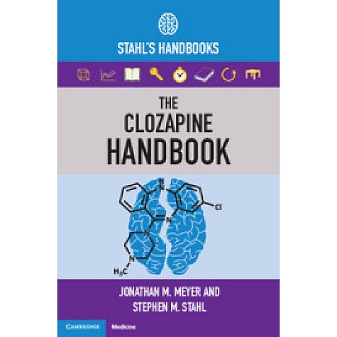 The Clozapine Handbook,Jonathan M. Meyer , Stephen M. Stahl,Cambridge University Press,9781108447461, The Clozapine Handbook,Jonathan M. Meyer , Stephen M. Stahl,Cambridge University Press,9781108447461,