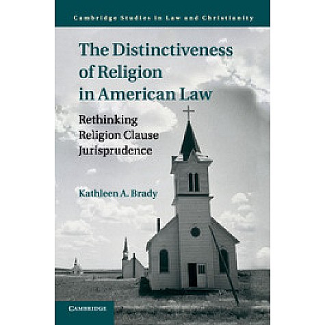 The Distinctiveness of Religion in American Law,Brady,Cambridge University Press,9781108448048,