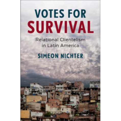 Votes for Survival,Nichter,Cambridge University Press,9781108449502, Votes for Survival,Nichter,Cambridge University Press,9781108449502,