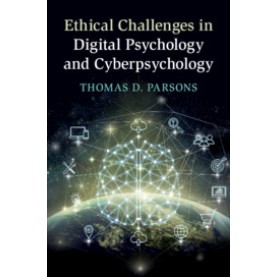Ethical Challenges in Digital Psychology and Cyberpsychology,Thomas D. Parsons,Cambridge University Press,9781108451031,