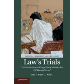 Law's Trials,Richard L. Abel,Cambridge University Press,9781108453332,