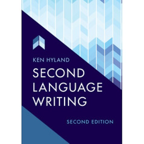 Second Language Writing,Ken Hyland,Cambridge University Press,9781108456418,