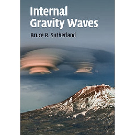 Internal Gravity Waves,Sutherland,Cambridge University Press,9781108457088, Internal Gravity Waves,Sutherland,Cambridge University Press,9781108457088,