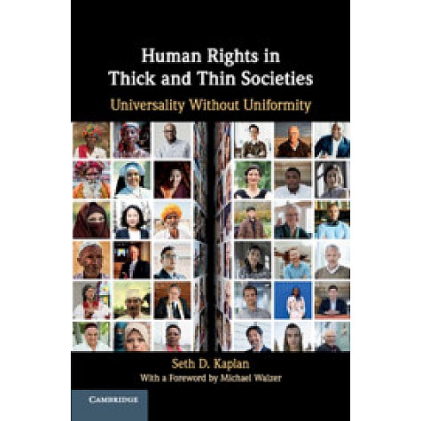 Human Rights in Thick and Thin Societies,Seth D. Kaplan,Cambridge University Press,9781108471213, Human Rights in Thick and Thin Societies,Seth D. Kaplan,Cambridge University Press,9781108471213,