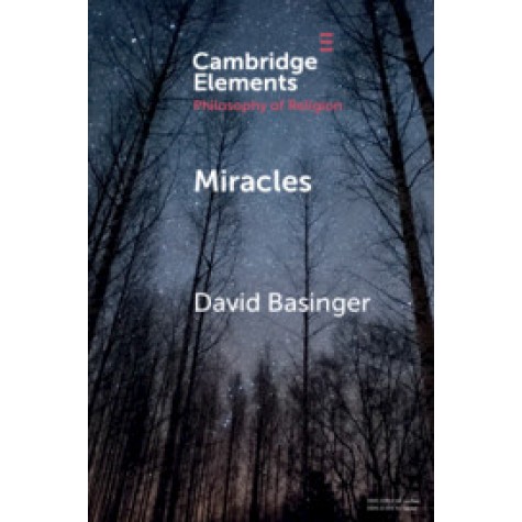 Miracles,David Basinger,Cambridge University Press,9781108457460, Miracles,David Basinger,Cambridge University Press,9781108457460,