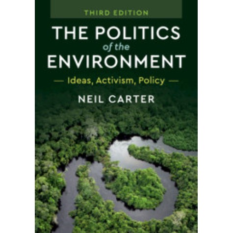 The Politics of the Environment,CARTER,Cambridge University Press,9781108459242,