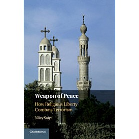 Weapon of Peace,Nilay Saiya,Cambridge University Press,9781108464116,