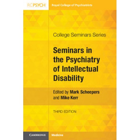 Seminars in the Psychiatry of Intellectual Disability,Edited by Mark Scheepers , Mike Kerr,Cambridge University Press,9781108465069, Seminars in the Psychiatry of Intellectual Disability,Edited by Mark Scheepers , Mike Kerr,Cambridge University Press,9781108465069,