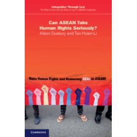 Can ASEAN Take Human Rights Seriously?,Alison Duxbury , Hsien-Li Tan,Cambridge University Press,9781108465908, Can ASEAN Take Human Rights Seriously?,Alison Duxbury , Hsien-Li Tan,Cambridge University Press,9781108465908,