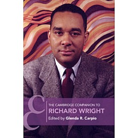 The Cambridge Companion to Richard Wright-Carpio-Cambridge University Press-9781108469234 The Cambridge Companion to Richard Wright-Carpio-Cambridge University Press-9781108469234