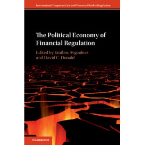 The Political Economy of Financial Regulation,Edited by Emilios Avgouleas , David C. Donald,Cambridge University Press,9781108470360, The Political Economy of Financial Regulation,Edited by Emilios Avgouleas , David C. Donald,Cambridge University Press,9781108470360,