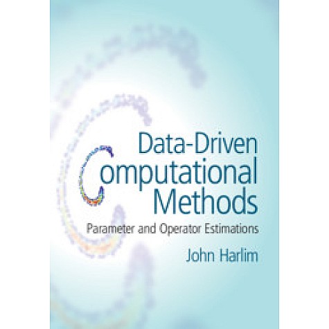 Data-Driven Computational Methods,Harlim,Cambridge University Press,9781108472470, Data-Driven Computational Methods,Harlim,Cambridge University Press,9781108472470,