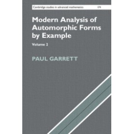 Modern Analysis of Automorphic Forms By Example-GARRETT-Cambridge University Press-9781108473842 Modern Analysis of Automorphic Forms By Example-GARRETT-Cambridge University Press-9781108473842