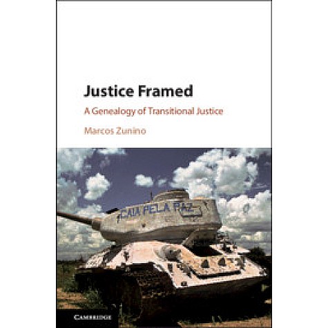 Justice Framed,Marcos Zunino,Cambridge University Press,9781108475259,