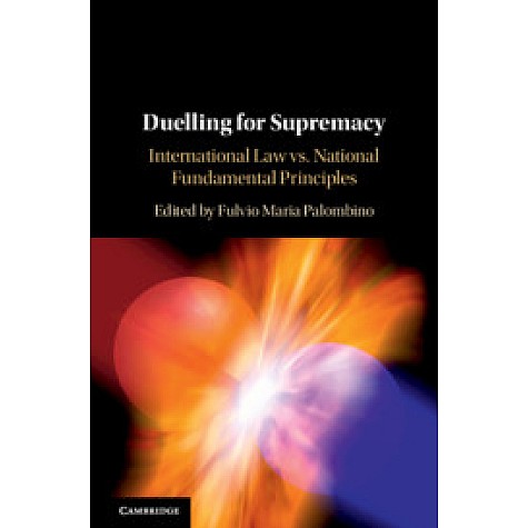 Duelling for Supremacy,Edited by Fulvio Maria Palombino,Cambridge University Press,9781108475266, Duelling for Supremacy,Edited by Fulvio Maria Palombino,Cambridge University Press,9781108475266,