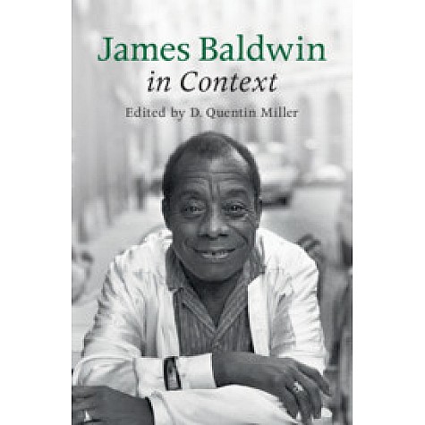 James Baldwin in Context,Edited by D. Quentin Miller,Cambridge University Press,9781108476720, James Baldwin in Context,Edited by D. Quentin Miller,Cambridge University Press,9781108476720,