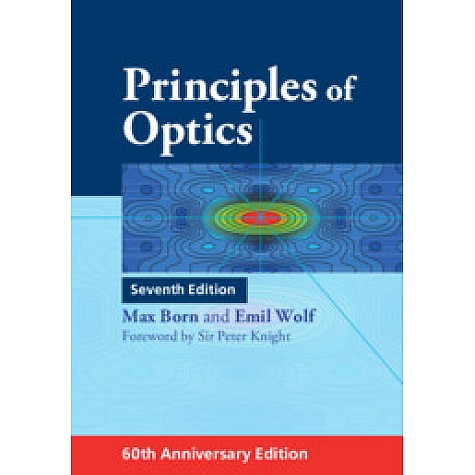 Principles of Optics
60th Anniversary Edition
7th Edition,Max Born , Emil Wolf,Cambridge University Press,9781108477437, Principles of Optics
60th Anniversary Edition
7th Edition,Max Born , Emil Wolf,Cambridge University Press,9781108477437,
