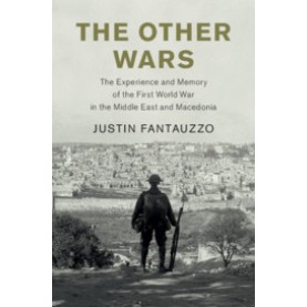 The Other Wars,Justin Fantauzzo,Cambridge University Press,9781108479004, The Other Wars,Justin Fantauzzo,Cambridge University Press,9781108479004,