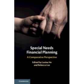 Special Needs Financial Planning,Edited by Lusina Ho , Rebecca Lee,Cambridge University Press,9781108481205,