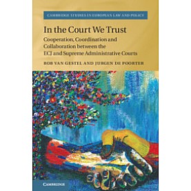 In the Court We Trust,Rob van Gestel , Jurgen de Poorter,Cambridge University Press,9781108481274,