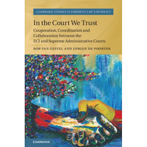 In the Court We Trust,Rob van Gestel , Jurgen de Poorter,Cambridge University Press,9781108481274,