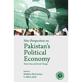 New Perspectives on Pakistan's Political Economy : State, Class and Social Change,Matthew McCartney , S. Akbar Zaidi,Cambridge University Press India Pvt Ltd  (CUPIPL),9781108486552,