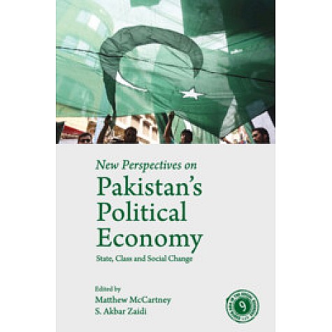 New Perspectives on Pakistan's Political Economy : State, Class and Social Change,Matthew McCartney , S. Akbar Zaidi,Cambridge University Press India Pvt Ltd (CUPIPL),9781108486552, New Perspectives on Pakistan's Political Economy : State, Class and Social Change,Matthew McCartney , S. Akbar Zaidi,Cambridge University Press India Pvt Ltd (CUPIPL),9781108486552,