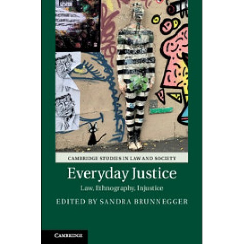 Everyday Justice,Edited by Sandra Brunnegger,Cambridge University Press,9781108487214, Everyday Justice,Edited by Sandra Brunnegger,Cambridge University Press,9781108487214,