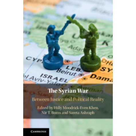 The Syrian War,Edited by Hilly Moodrick-Even Khen , Nir T. Boms , Sareta Ashraph,Cambridge University Press,9781108487801, The Syrian War,Edited by Hilly Moodrick-Even Khen , Nir T. Boms , Sareta Ashraph,Cambridge University Press,9781108487801,