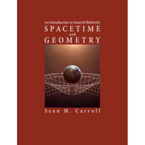 Spacetime and Geometry,Sean M. Carroll,Cambridge University Press,9781108488396, Spacetime and Geometry,Sean M. Carroll,Cambridge University Press,9781108488396,