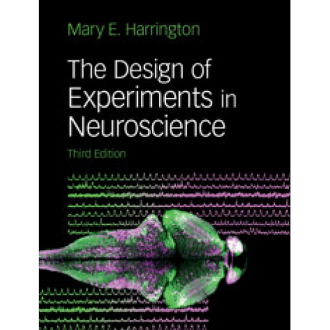 The Design of Experiments in Neuroscience,Mary Harrington,Cambridge University Press,9781108716925, The Design of Experiments in Neuroscience,Mary Harrington,Cambridge University Press,9781108716925,