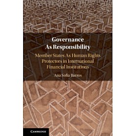 Governance As Responsibility,Ana Sofia Barros,Cambridge University Press,9781108492867,