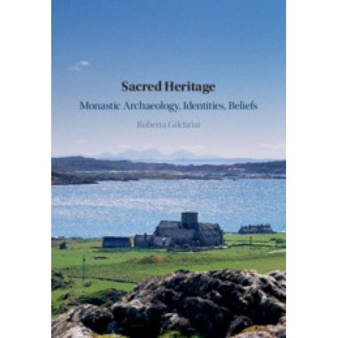 Sacred Heritage,Roberta Gilchrist,Cambridge University Press,9781108496544, Sacred Heritage,Roberta Gilchrist,Cambridge University Press,9781108496544,