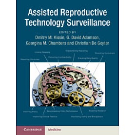 Assisted Reproductive Technology Surveillance,Edited by Dmitry M. Kissin , G. David Adamson , Georgina Chambers , Christian De Geyter,Cambridge University Press,9781108498586,