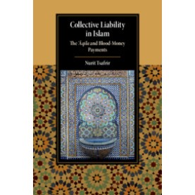 Collective Liability in Islam,Nurit Tsafrir,Cambridge University Press,9781108498647, Collective Liability in Islam,Nurit Tsafrir,Cambridge University Press,9781108498647,