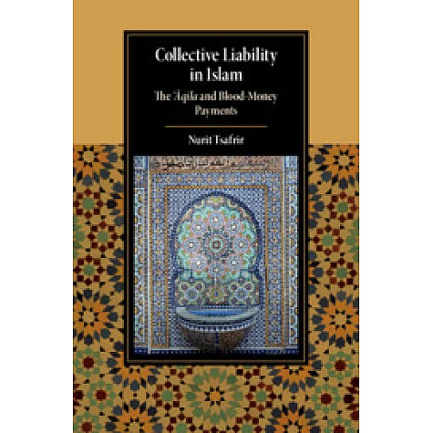 Collective Liability in Islam,Nurit Tsafrir,Cambridge University Press,9781108498647,