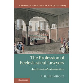 The Profession of Ecclesiastical Lawyers,R. H. Helmholz,Cambridge University Press,9781108499064, The Profession of Ecclesiastical Lawyers,R. H. Helmholz,Cambridge University Press,9781108499064,