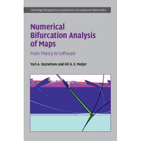 Numerical Bifurcation Analysis of Maps,Yuri A. Kuznetsov , Hil G. E. Meijer,Cambridge University Press,9781108499675,