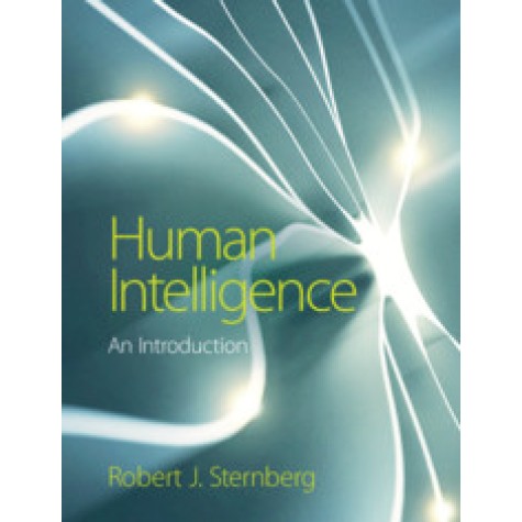 Human Intelligence,Edited by Robert J. Sternberg,Cambridge University Press,9781108703864, Human Intelligence,Edited by Robert J. Sternberg,Cambridge University Press,9781108703864,