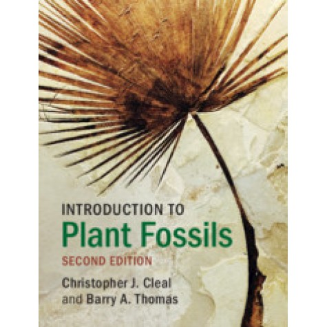 Introduction to Plant Fossils,Christopher J. Cleal , Barry A. Thomas,Cambridge University Press,9781108705028,