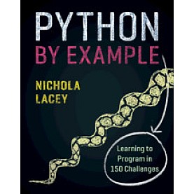 Py thon by Example,Nichola Lacey,Cambridge University Press,9781108716833,