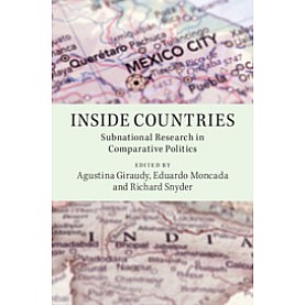 Inside Countries,Edited by Agustina Giraudy , Eduardo Moncada , Richard Snyder,Cambridge University Press,9781108721707,